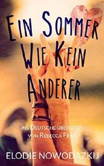 Ein Sommer wie kein anderer Cover des Buches Ein Sommer wie kein anderer (ISBN: 9781507132999)