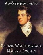 Captain Worthingtons Mauerblümchen Cover des Buches Captain Worthingtons Mauerblümchen (ISBN: 9781507180792)