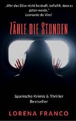 Zähle die Stunden Cover des Buches Zähle die Stunden (ISBN: 9781507189085)