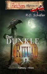 Das dunkle Ritual: Fletchers Alptraum Cover des Buches Das dunkle Ritual: Fletchers Alptraum (ISBN: 9781508449836)