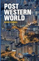 Post-Western World: How Emerging Powers Are Remaking Global Order Cover des Buches Post-Western World: How Emerging Powers Are Remaking Global Order (ISBN: 9781509504572)