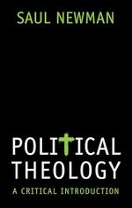 Political Theology: A Critical Introduction Cover des Buches Political Theology: A Critical Introduction (ISBN: 9781509528400)