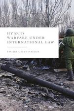 Hybrid Warfare under International Law Cover des Buches Hybrid Warfare under International Law (ISBN: 9781509979578)