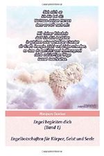 Engel begleiten dich (Band 1): Engelbotschaften fuer Koerper, Geist und Seele (Engel-Zitate fuer Koerper, Geist und Seele) Cover des Buches Engel begleiten dich (Band 1): Engelbotschaften fuer Koerper, Geist und Seele (Engel-Zitate fuer Koerper, Geist und Seele) (ISBN: 9781511584937)