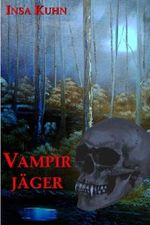 Vampirjäger Cover des Buches Vampirjäger (ISBN: 9781511913034)