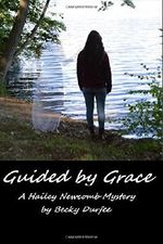 Guided by Grace (A Hailey Newcomb Mystery) (Volume 1) Cover des Buches Guided by Grace (A Hailey Newcomb Mystery) (Volume 1) (ISBN: 9781514128572)