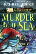 Murder by the Sea (A By the Sea Mystery Book 3) (English Edition) Cover des Buches Murder by the Sea (A By the Sea Mystery Book 3) (English Edition) (ISBN: 9781516105229)