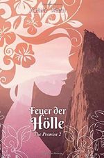 Feuer der Hoelle (The Promise) Cover des Buches Feuer der Hoelle (The Promise) (ISBN: 9781516867110)