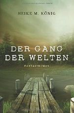 Der Gang der Welten Cover des Buches Der Gang der Welten (ISBN: 9781517082628)