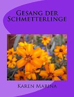 Gesang der Schmetterlinge Cover des Buches Gesang der Schmetterlinge (ISBN: 9781517322687)