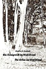 Ein Königreich im Waldland Cover des Buches Ein Königreich im Waldland (ISBN: 9781517717254)