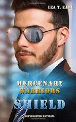 Shield - Mercenary Warriors Cover des Buches Shield - Mercenary Warriors (ISBN: 9781518607257)