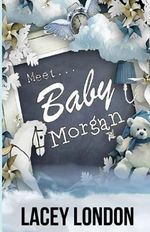 Meet Baby Morgan: (Clara Andrews Series - Book 5) Cover des Buches Meet Baby Morgan: (Clara Andrews Series - Book 5) (ISBN: 9781519010056)