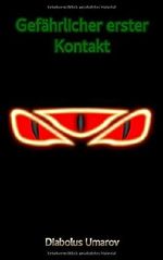 Gefährlicher erster Kontakt Cover des Buches Gefährlicher erster Kontakt (ISBN: 9781520115641)
