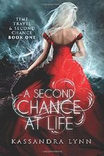 A Second Chance at Life (Time Travel and Second Chance) Cover des Buches A Second Chance at Life (Time Travel and Second Chance) (ISBN: 9781520340968)