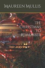 The Christmas to Remember Cover des Buches The Christmas to Remember (ISBN: 9781520462776)