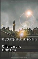 Im Zeichen der Sonne: Offenbarung Cover des Buches Im Zeichen der Sonne: Offenbarung (ISBN: 9781520741987)