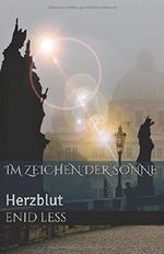 Im Zeichen der Sonne: Herzblut Cover des Buches Im Zeichen der Sonne: Herzblut (ISBN: 9781520790893)