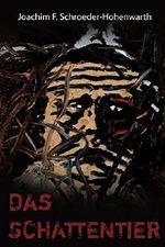 Das Schattentier Cover des Buches Das Schattentier (ISBN: 9781520836201)