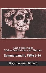 Und du bist weg! Sammelband II, Fälle 6-10 Cover des Buches Und du bist weg! Sammelband II, Fälle 6-10 (ISBN: 9781521256367)