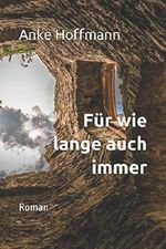 Für wie lange auch immer: Roman Cover des Buches Für wie lange auch immer: Roman (ISBN: 9781521779835)