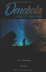 Denebola: Nicht von dieser Welt Cover des Buches Denebola: Nicht von dieser Welt (ISBN: 9781521916919)