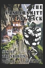 The Vandersmitt Payback: Son Of The Shaolin (The Vandersmitt Series, Band 2) Cover des Buches The Vandersmitt Payback: Son Of The Shaolin (The Vandersmitt Series, Band 2) (ISBN: 9781521976340)