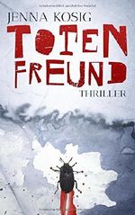 Totenfreund Cover des Buches Totenfreund (ISBN: 9781522773818)