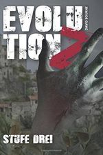 Evolution Z: Stufe Drei Cover des Buches Evolution Z: Stufe Drei (ISBN: 9781522852568)
