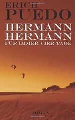 Hermann, Hermann: Für immer vier Tage Cover des Buches Hermann, Hermann: Für immer vier Tage (ISBN: 9781523644483)