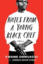 Notes from a Young Black Chef: A Memoir Cover des Buches Notes from a Young Black Chef: A Memoir (ISBN: 9781524732622)