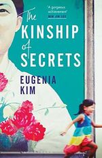 The Kinship of Secrets: Eugenia Kim Cover des Buches The Kinship of Secrets: Eugenia Kim (ISBN: 9781526602855)