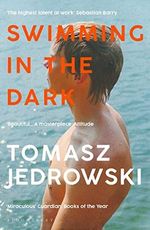 Swimming in the Dark: ‘One of the most astonishing contemporary gay novels we have ever read … A masterpiece’ – Attitude Cover des Buches Swimming in the Dark: ‘One of the most astonishing contemporary gay novels we have ever read … A masterpiece’ – Attitude (ISBN: 9781526604989)