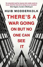 There's a War Going On But No One Can See It Cover des Buches There's a War Going On But No One Can See It (ISBN: 9781526629364)