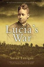 Lucia's War: A vivid saga of music, motherhood and Black history during WWI (White Feathers, Band 2) Cover des Buches Lucia's War: A vivid saga of music, motherhood and Black history during WWI (White Feathers, Band 2) (ISBN: 9781527268135)