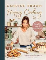 Happy Cooking: Easy uplifting meals and comforting treats Cover des Buches Happy Cooking: Easy uplifting meals and comforting treats (ISBN: 9781529108330)