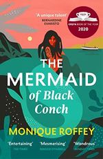 The Mermaid of Black Conch: The spellbinding winner of the Costa Book of the Year as read on BBC Radio 4 Cover des Buches The Mermaid of Black Conch: The spellbinding winner of the Costa Book of the Year as read on BBC Radio 4 (ISBN: 9781529115499)