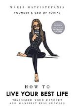 How to Live Your Best Life: Transform your mindset and manifest real success Cover des Buches How to Live Your Best Life: Transform your mindset and manifest real success (ISBN: 9781529148459)
