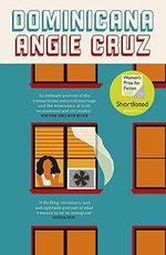 Dominicana: SHORTLISTED FOR THE WOMEN'S PRIZE FOR FICTION 2020 Cover des Buches Dominicana: SHORTLISTED FOR THE WOMEN'S PRIZE FOR FICTION 2020 (ISBN: 9781529304886)