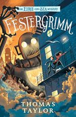 Festergrimm: An Eerie-on-Sea Mystery 04 Cover des Buches Festergrimm: An Eerie-on-Sea Mystery 04 (ISBN: 9781529502121)