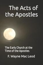 Acts: The Early Church at the Time of the Apostles (Light To My Path New Testament Commentaries, Band 6) Cover des Buches Acts: The Early Church at the Time of the Apostles (Light To My Path New Testament Commentaries, Band 6) (ISBN: 9781530020027)