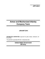 Army Techniques Publication ATP 3-90.1 Armor and Mechanized Infantry Company Team January 2016 Cover des Buches Army Techniques Publication ATP 3-90.1 Armor and Mechanized Infantry Company Team January 2016 (ISBN: 9781530052318)