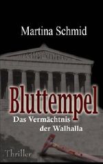 Bluttempel: Das Vermächtnis der Walhalla Cover des Buches Bluttempel: Das Vermächtnis der Walhalla (ISBN: 9781530136568)