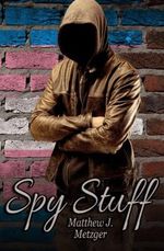 Spy Stuff Cover des Buches Spy Stuff (ISBN: 9781530638772)