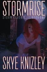 Stormrise: Special Edition (The Storm Chronicles, Band 1) Cover des Buches Stormrise: Special Edition (The Storm Chronicles, Band 1) (ISBN: 9781530730230)