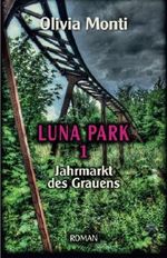Luna Park 1: Jahrmarkt des Grauens Cover des Buches Luna Park 1: Jahrmarkt des Grauens (ISBN: 9781532871061)