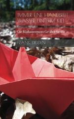 Immer eine Handbreit Wasser unterm Kiel: Die Klabautermann Ge-ähm-be-Ha Cover des Buches Immer eine Handbreit Wasser unterm Kiel: Die Klabautermann Ge-ähm-be-Ha (ISBN: 9781533603449)