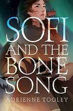 Sofi and the Bone Song Cover des Buches Sofi and the Bone Song (ISBN: 9781534484368)