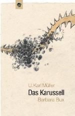 Das Karussell Cover des Buches Das Karussell (ISBN: 9781534691896)