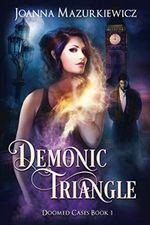 Demonic Triangle (Doomed Cases Book 1) Cover des Buches Demonic Triangle (Doomed Cases Book 1) (ISBN: 9781534716681)